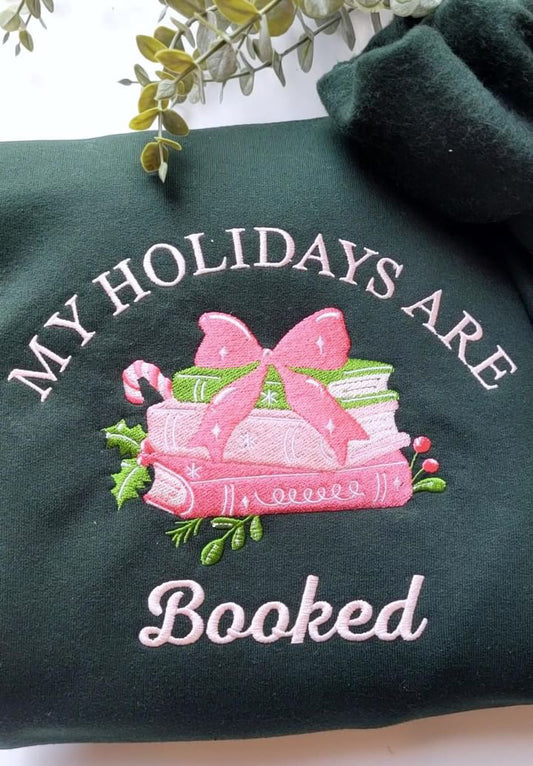 Holidays are Booked Embroidered Crew