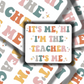 I'm The Teacher Sticker