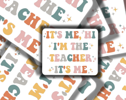 I'm The Teacher Sticker