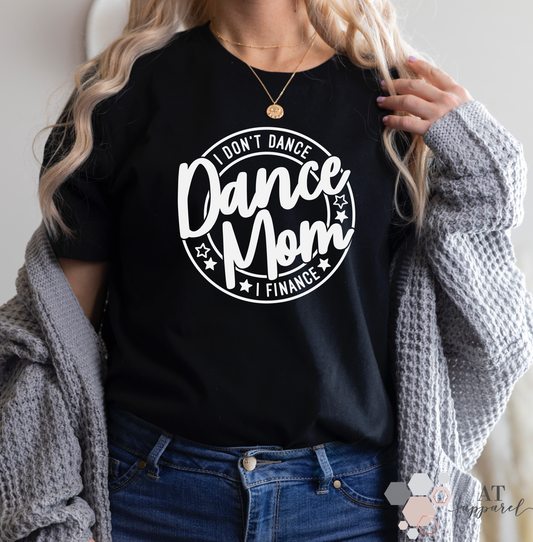 Finance Dance Mom Tee