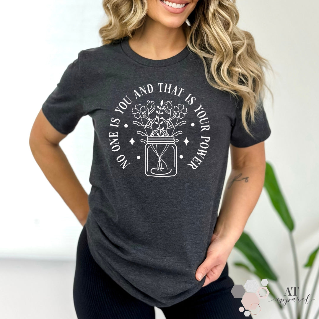 Woman wearing No One Is You Tee in dark heather gray with white print