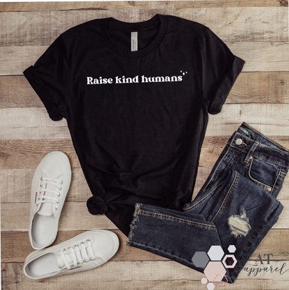 Raise Kind Humans Tee