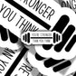 Stronger Than You Think Sticker